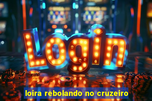 loira rebolando no cruzeiro